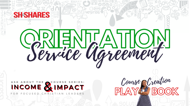 Course Creation Playbook HEADER Orientation MODULE Service Agreement LESSON